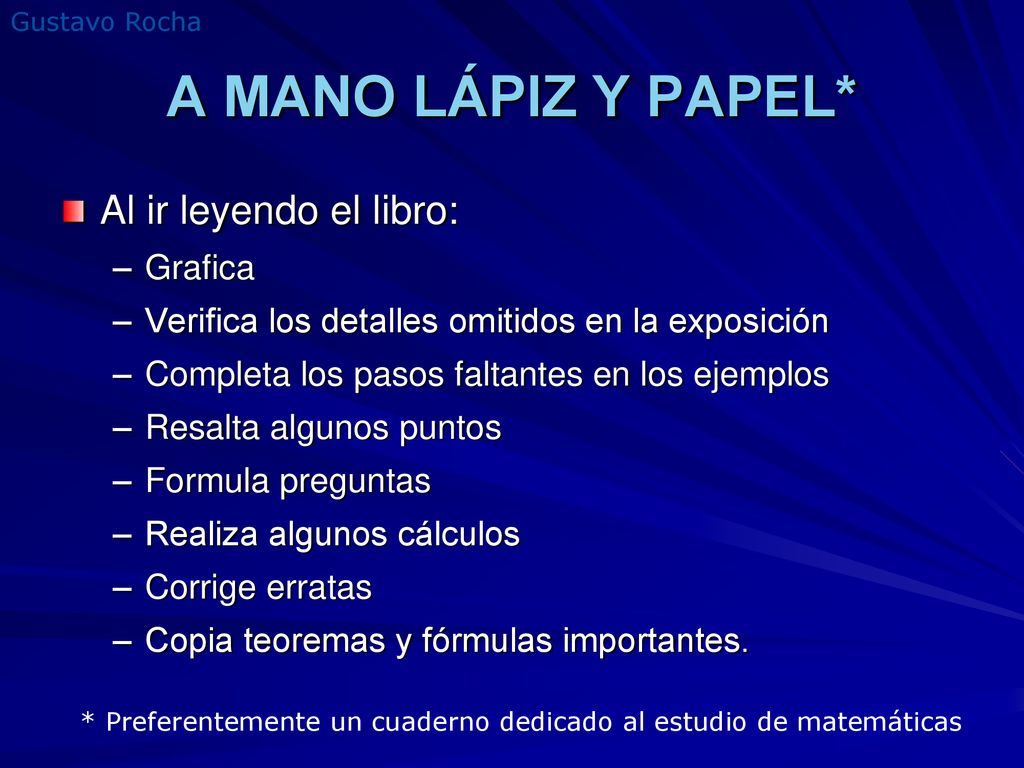 A MANO LÁPIZ Y PAPEL* Al ir leyendo el libro: Grafica