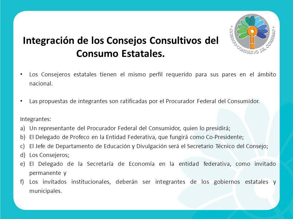 Integración de los Consejos Consultivos del Consumo Estatales.