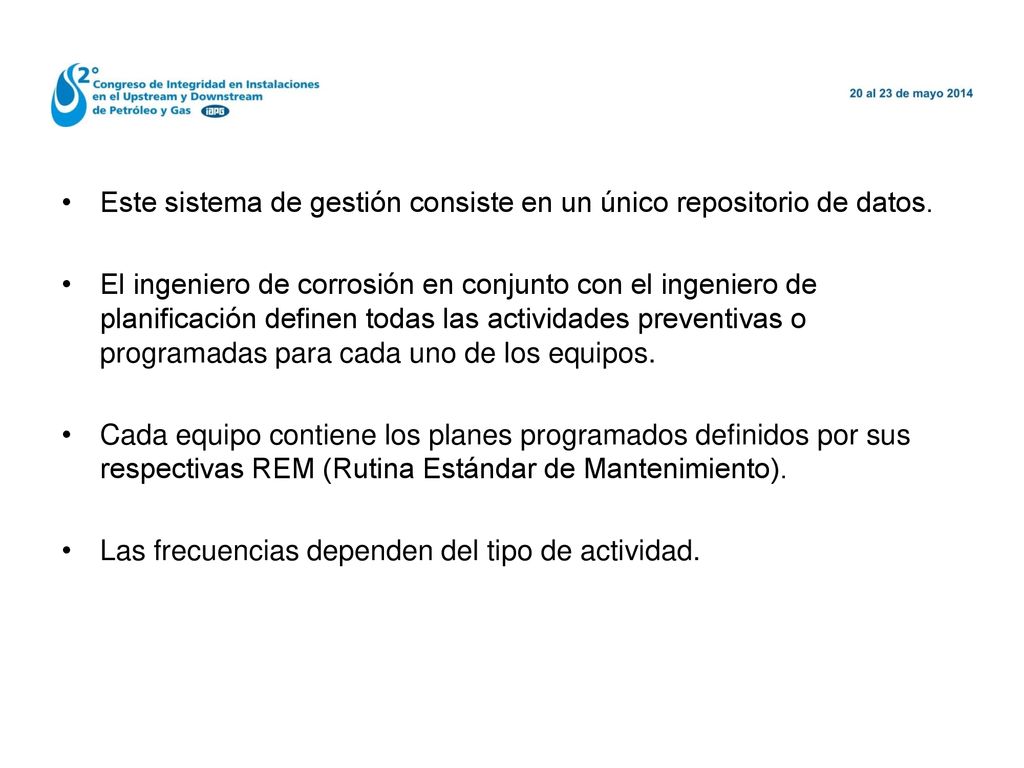 Este sistema de gestión consiste en un único repositorio de datos.