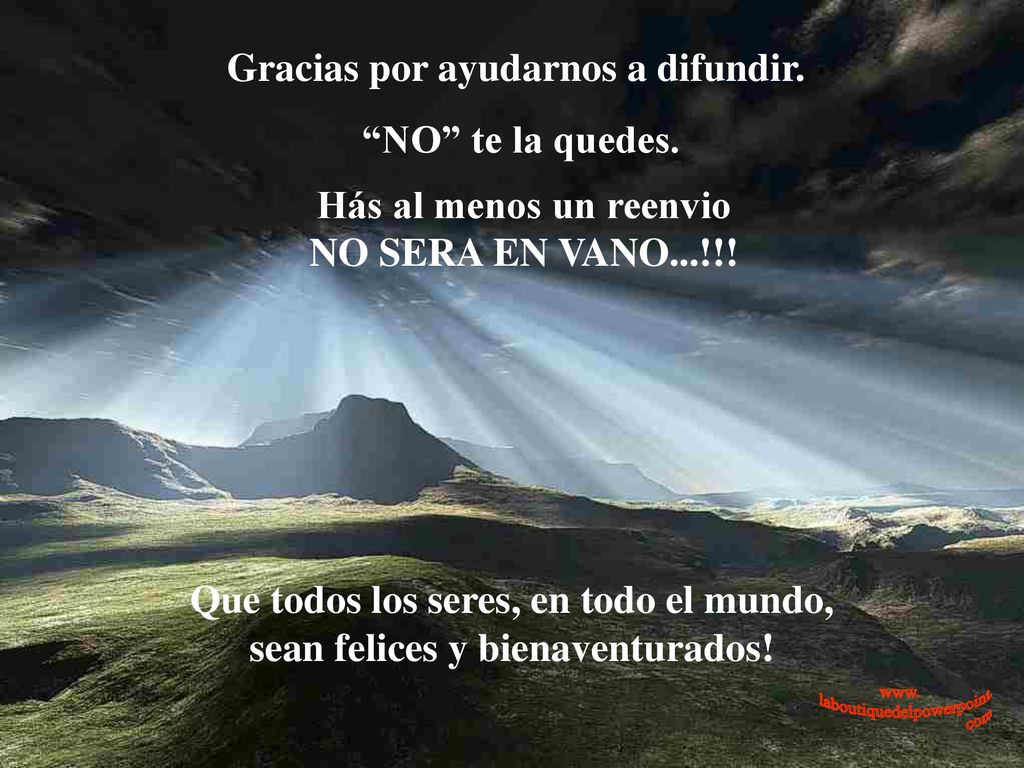 Gracias por ayudarnos a difundir. NO te la quedes.
