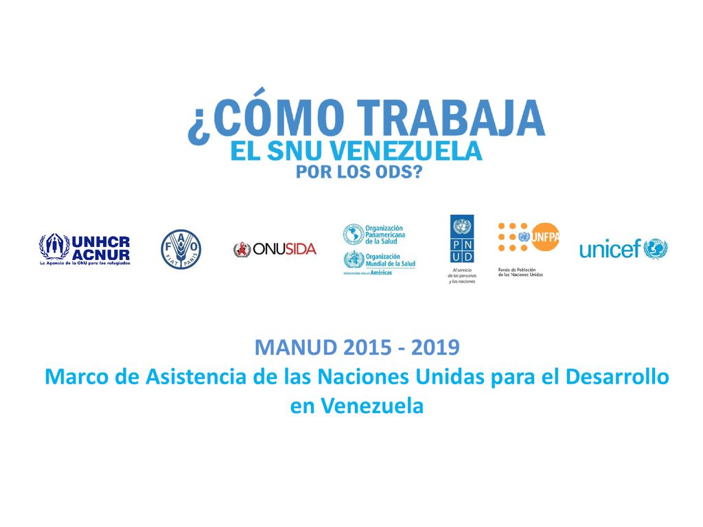 MANUD Marco de Asistencia de las Naciones Unidas para el Desarrollo en Venezuela.