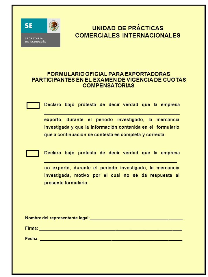 ´ FORMULARIO OFICIAL PARA EXPORTADORAS PARTICIPANTES EN EL EXAMEN DE VIGENCIA DE CUOTAS COMPENSATORIAS.