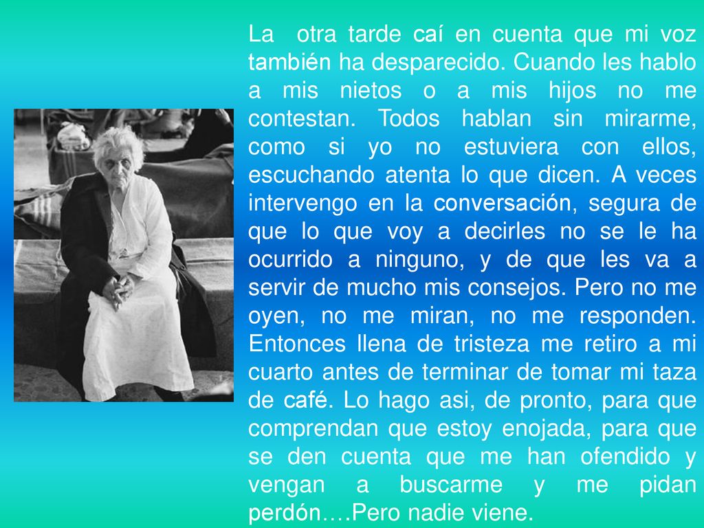 La otra tarde caí en cuenta que mi voz también ha desparecido