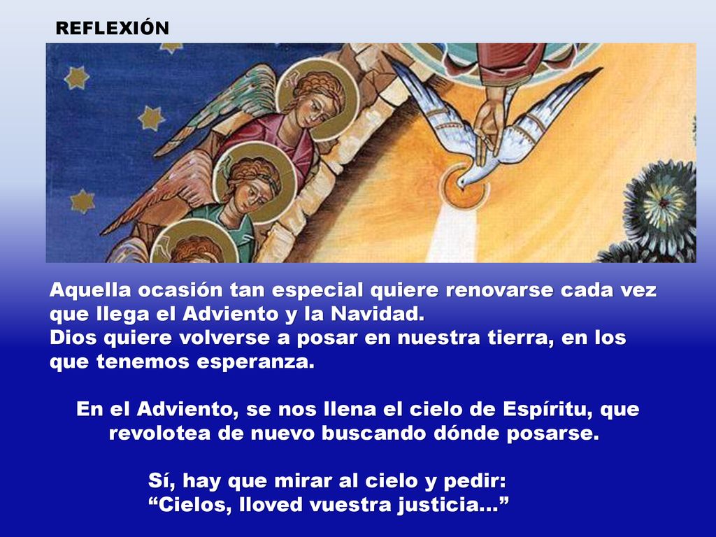 En el Adviento, se nos llena el cielo de Espíritu, que