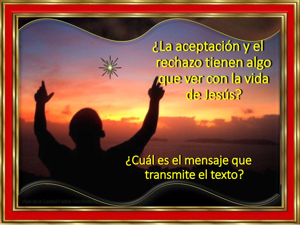 ¿La aceptación y el rechazo tienen algo que ver con la vida de Jesús