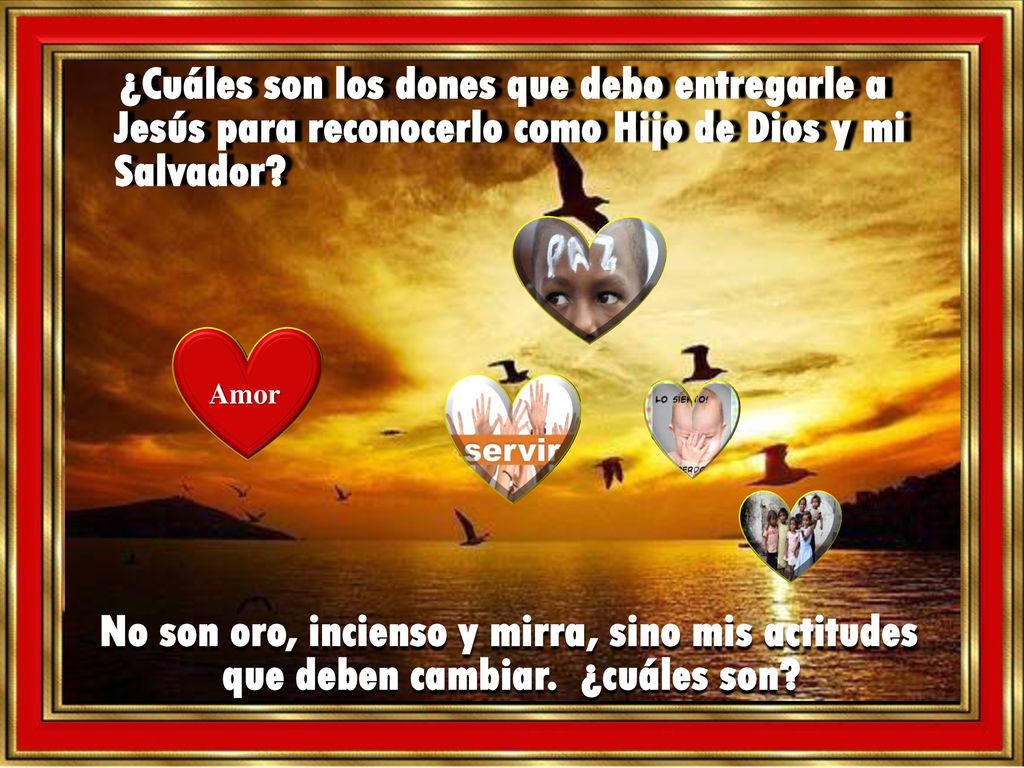 ¿Cuáles son los dones que debo entregarle a Jesús para reconocerlo como Hijo de Dios y mi Salvador