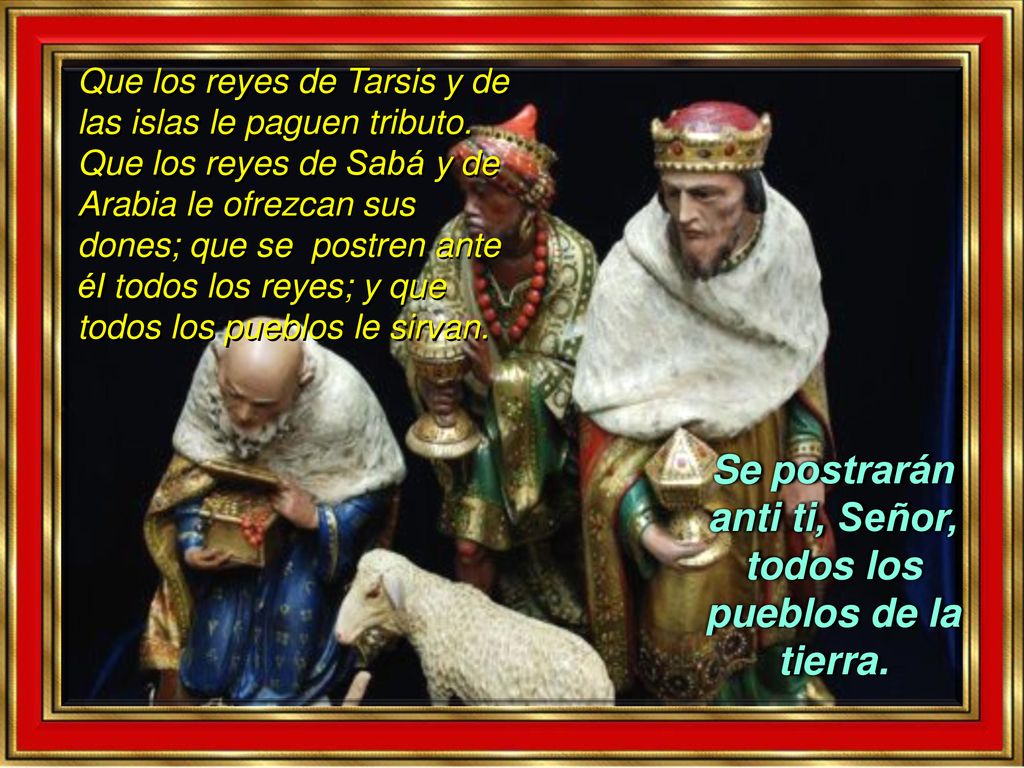 Se postrarán anti ti, Señor, todos los pueblos de la tierra.