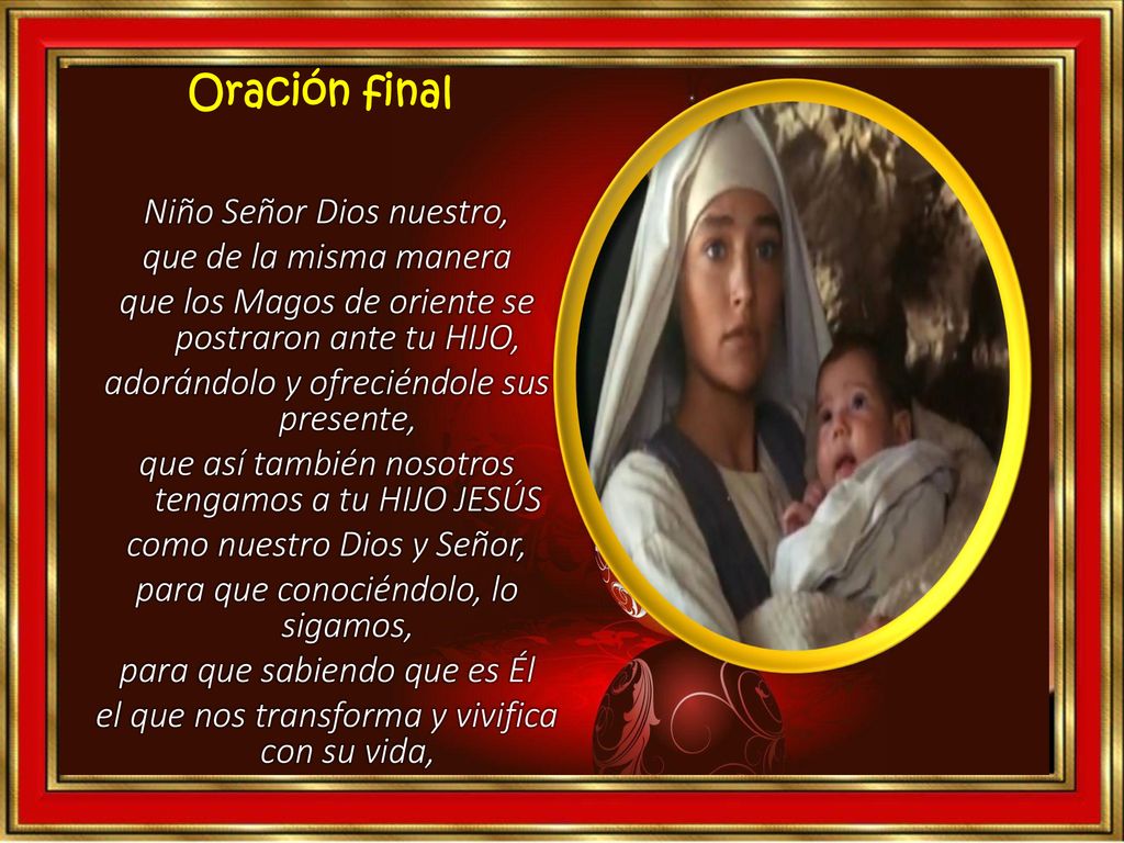 Oración final Niño Señor Dios nuestro, que de la misma manera