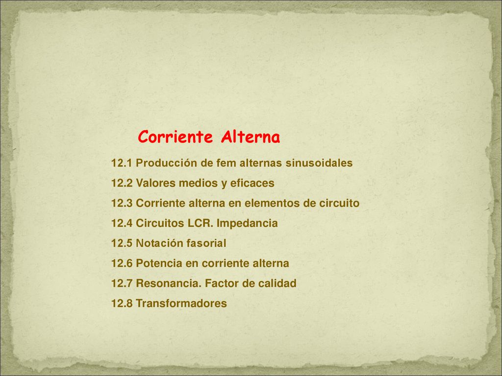 Corriente Alterna 12.1 Producción de fem alternas sinusoidales