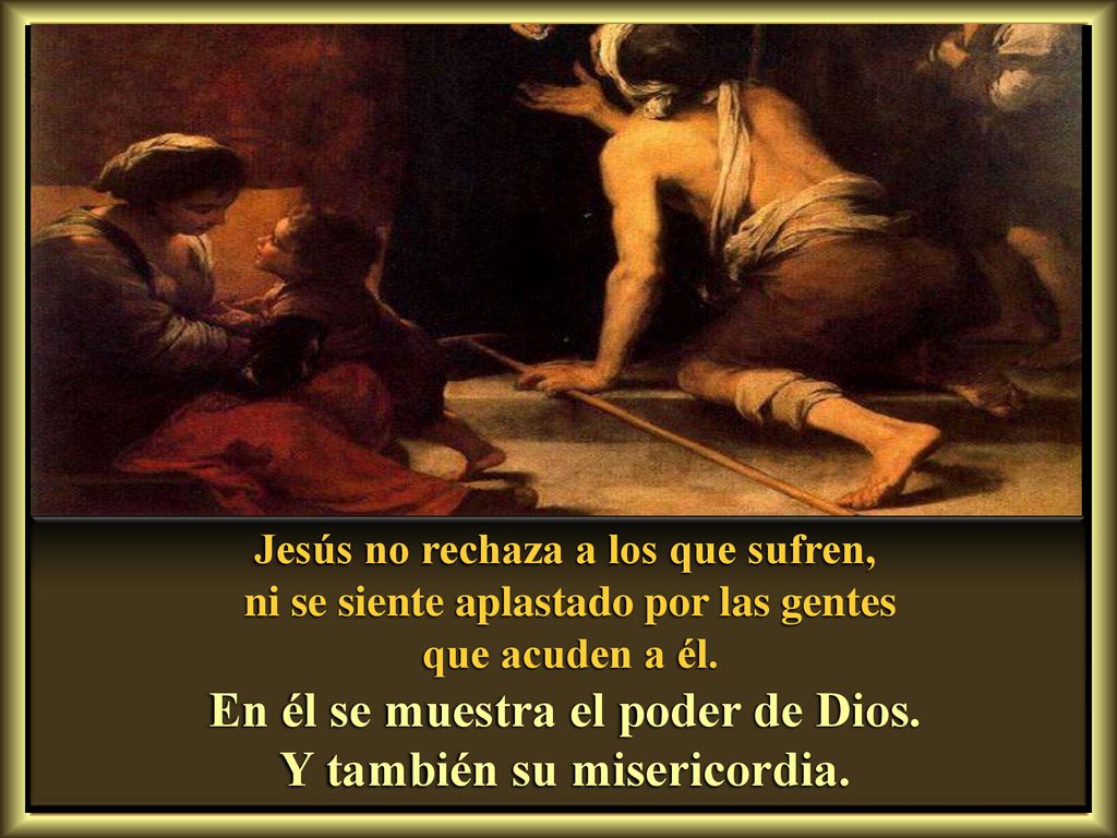 En él se muestra el poder de Dios. Y también su misericordia.