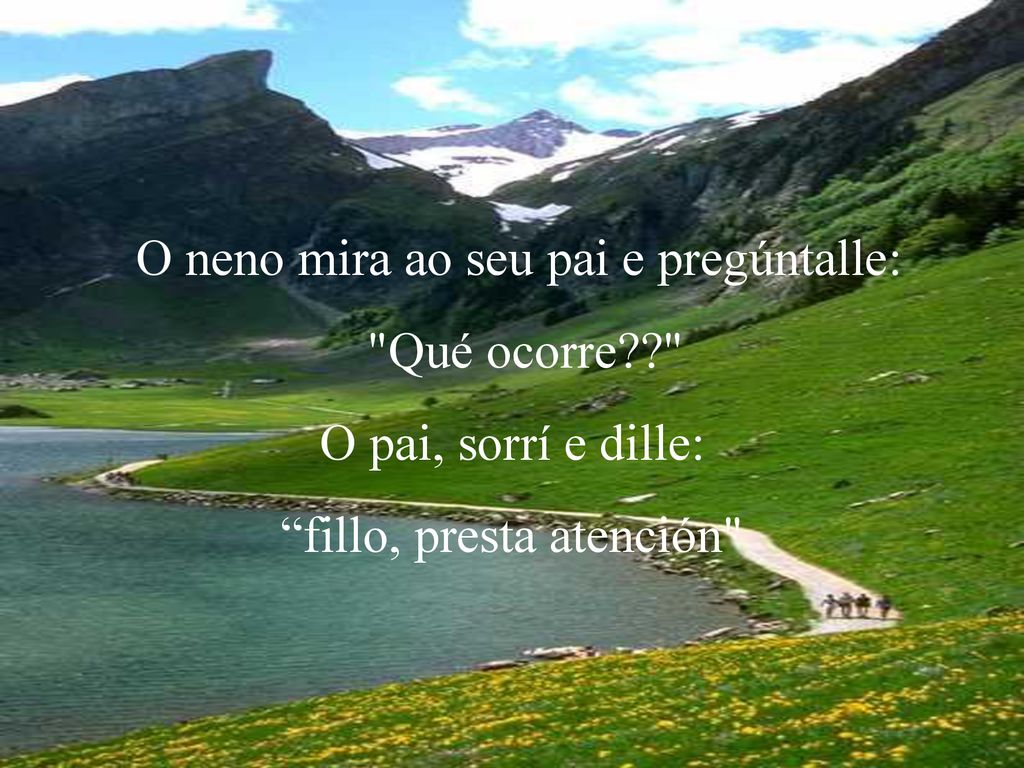 O neno mira ao seu pai e pregúntalle: Qué ocorre