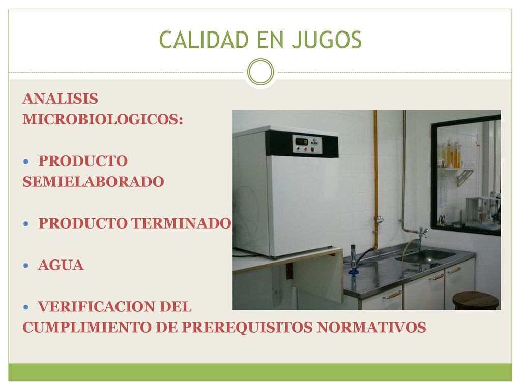CALIDAD EN JUGOS ANALISIS MICROBIOLOGICOS: PRODUCTO SEMIELABORADO