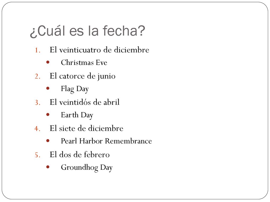 ¿Cuál es la fecha El veinticuatro de diciembre El catorce de junio