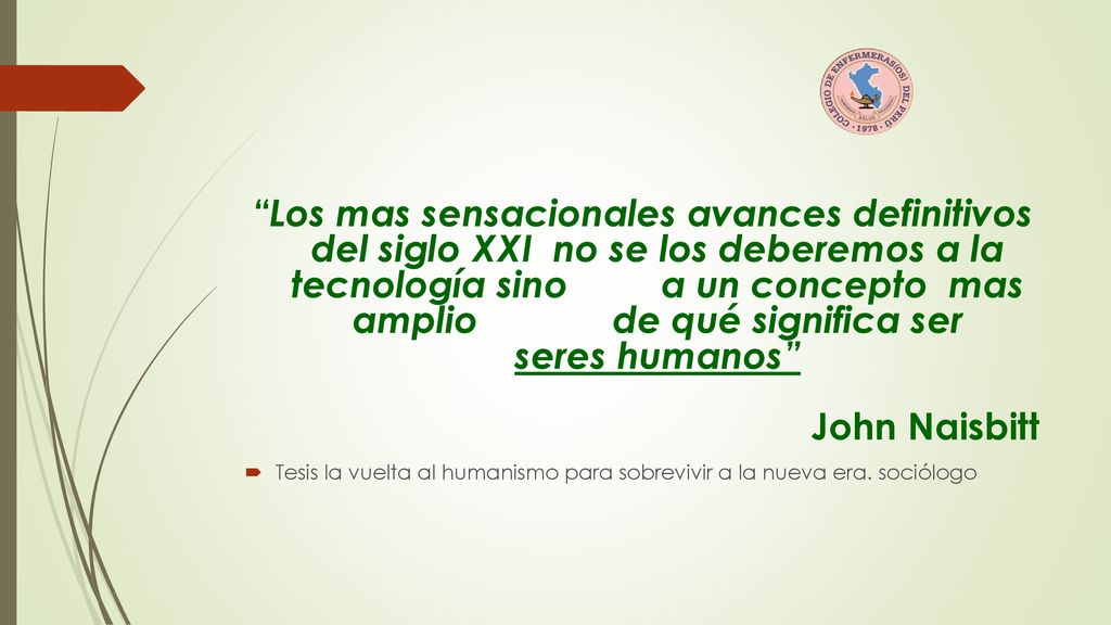 Los mas sensacionales avances definitivos del siglo XXI no se los deberemos a la tecnología sino a un concepto mas amplio de qué significa ser seres humanos