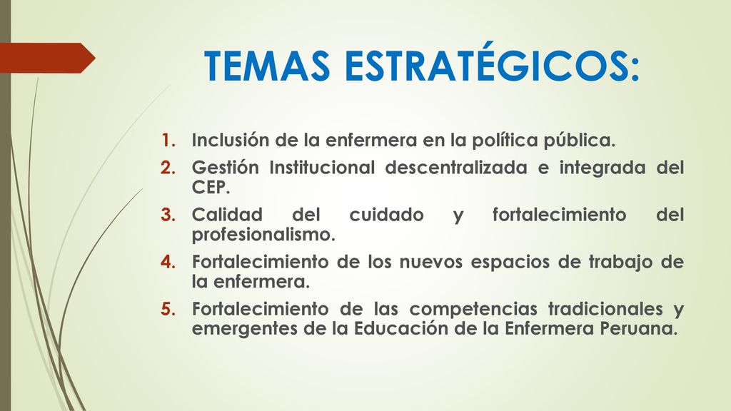 TEMAS ESTRATÉGICOS: Inclusión de la enfermera en la política pública.