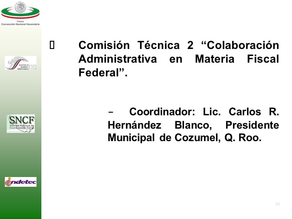 Ø. Comisión Técnica 2 Colaboración. Administrativa en Materia Fiscal