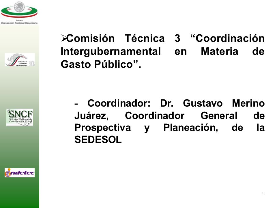 Comisión Técnica 3 Coordinación Intergubernamental en Materia de Gasto Público .