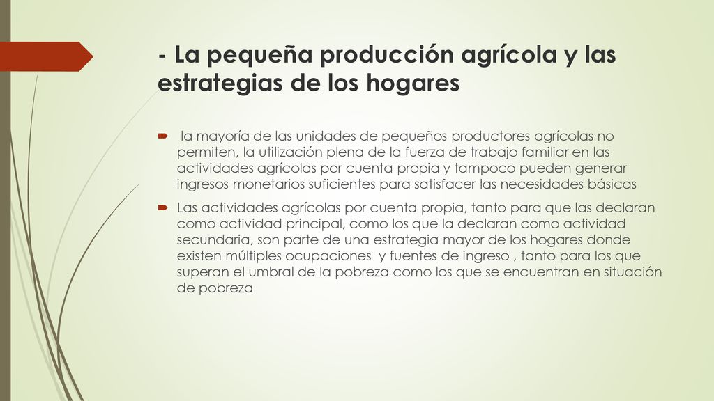 - La pequeña producción agrícola y las estrategias de los hogares