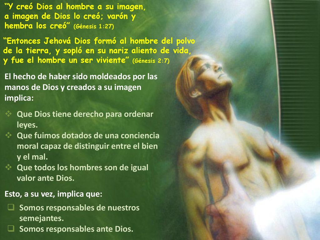 Que Dios tiene derecho para ordenar leyes.