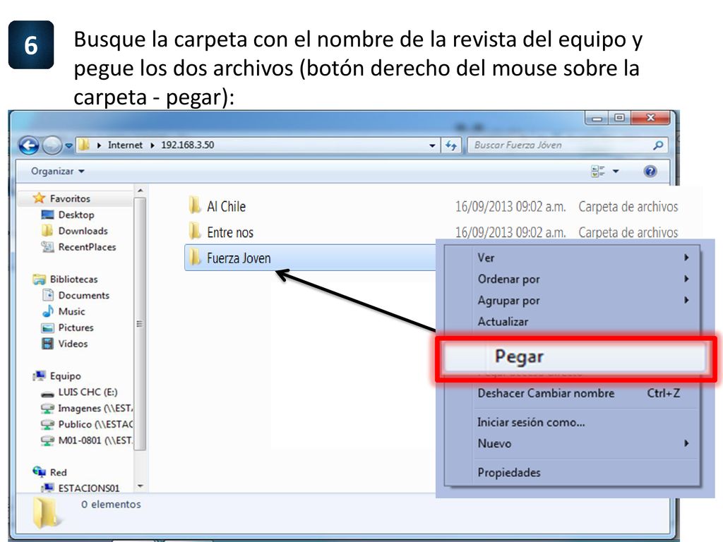 6 Busque la carpeta con el nombre de la revista del equipo y pegue los dos archivos (botón derecho del mouse sobre la carpeta - pegar):