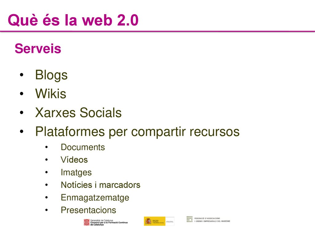 Què és la web 2.0 Serveis Blogs Wikis Xarxes Socials