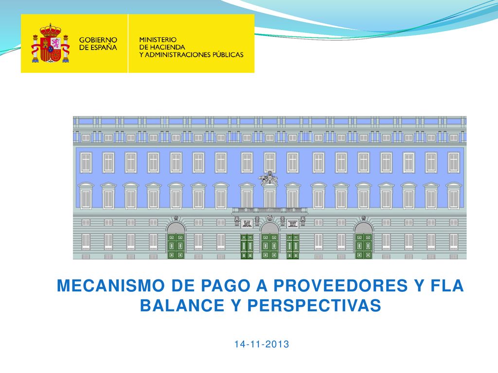 MECANISMO DE PAGO A PROVEEDORES Y FLA BALANCE Y PERSPECTIVAS