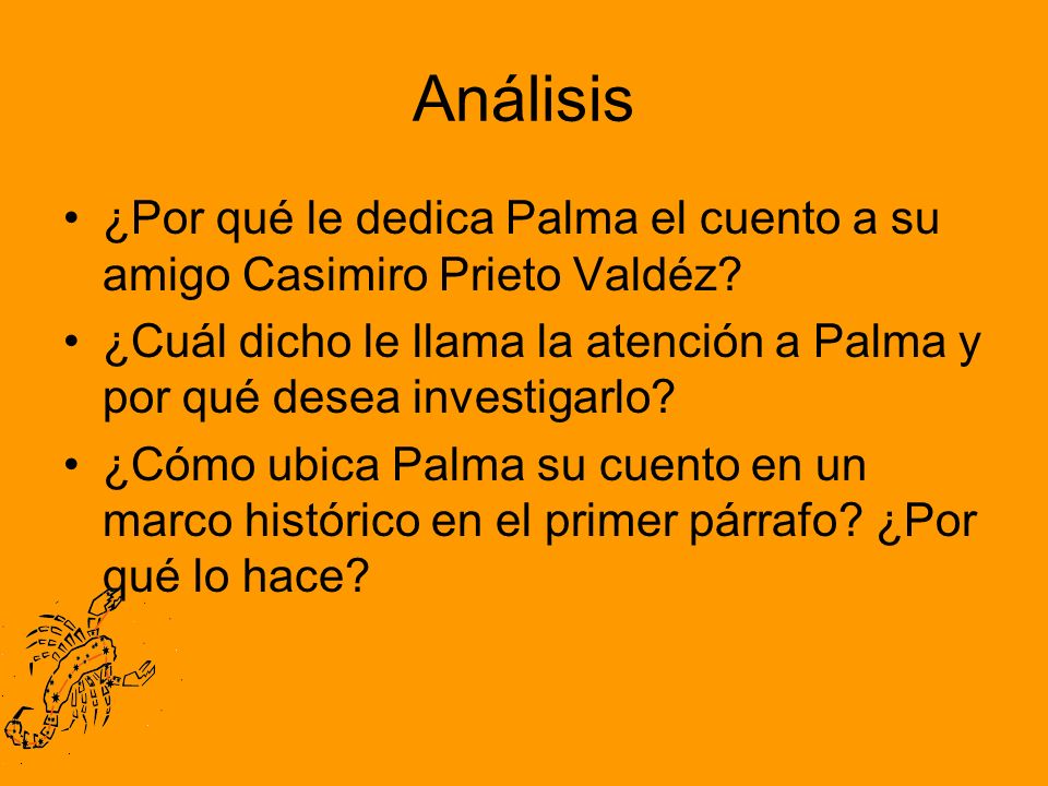 Análisis ¿Por qué le dedica Palma el cuento a su amigo Casimiro Prieto Valdéz