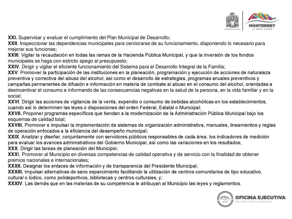 XXI. Supervisar y evaluar el cumplimiento del Plan Municipal de Desarrollo;
