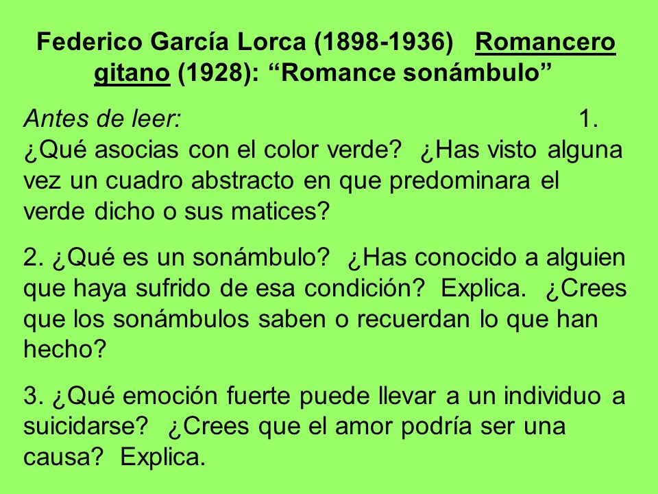 Federico García Lorca ( ) Romancero gitano (1928): Romance sonámbulo