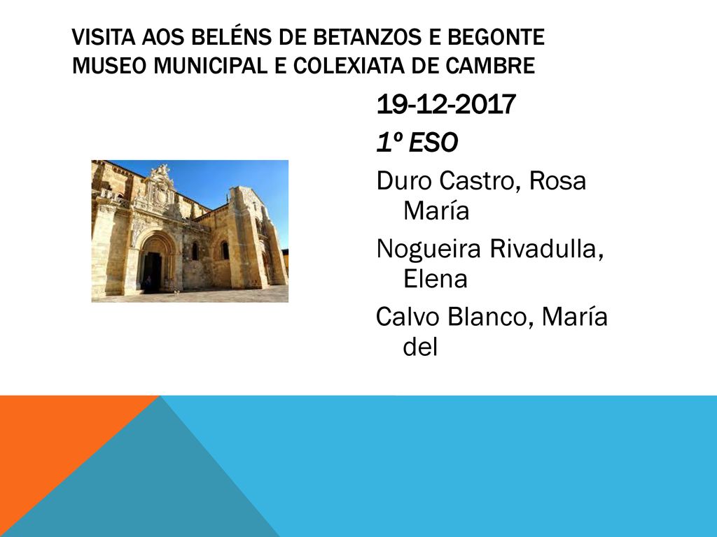 Visita aos beléns de Betanzos e Begonte Museo Municipal e Colexiata de Cambre