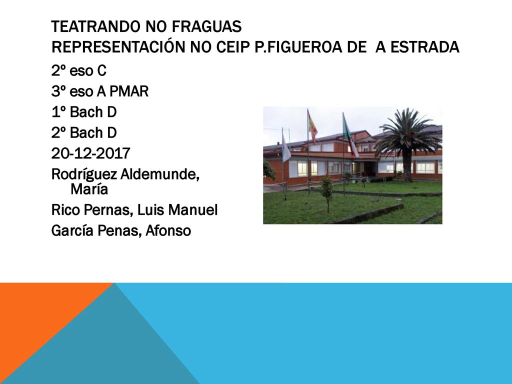 Teatrando no Fraguas Representación no CEIP P.Figueroa de A Estrada