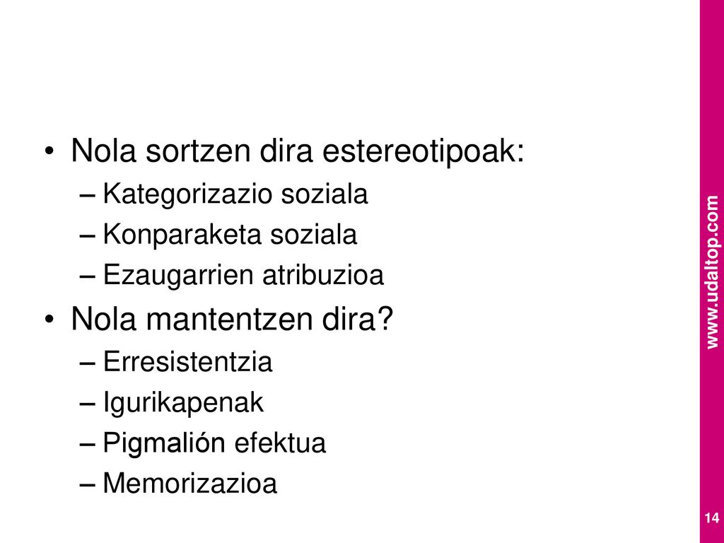 Nola sortzen dira estereotipoak: