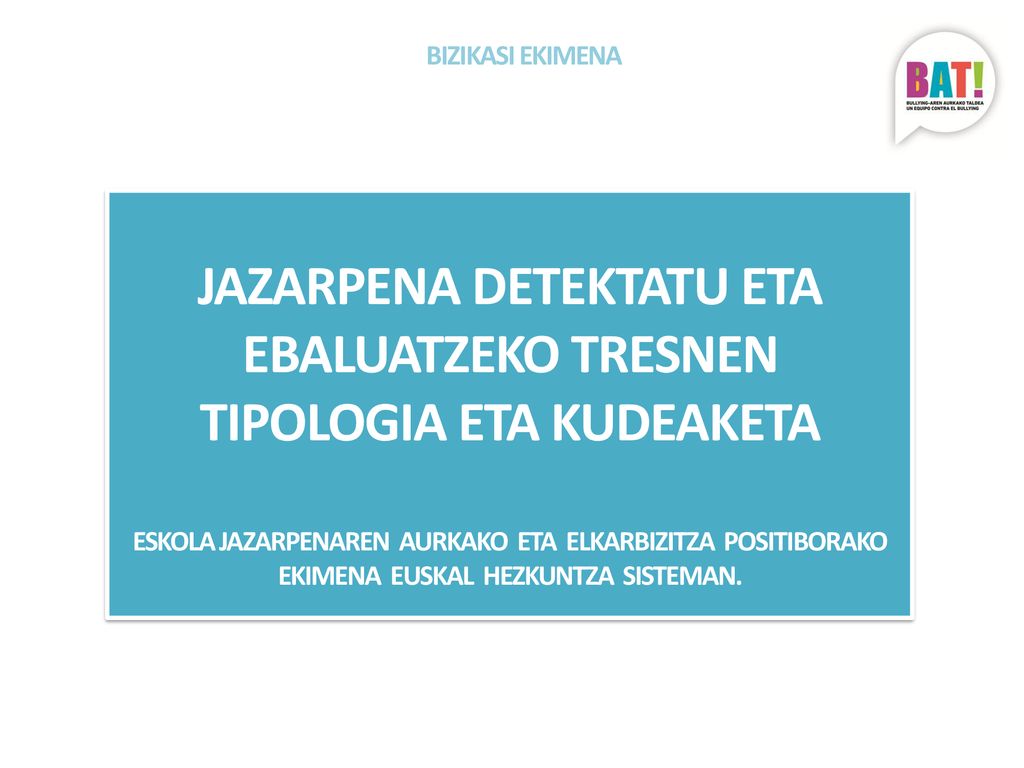 JAZARPENA DETEKTATU ETA EBALUATZEKO TRESNEN TIPOLOGIA ETA KUDEAKETA