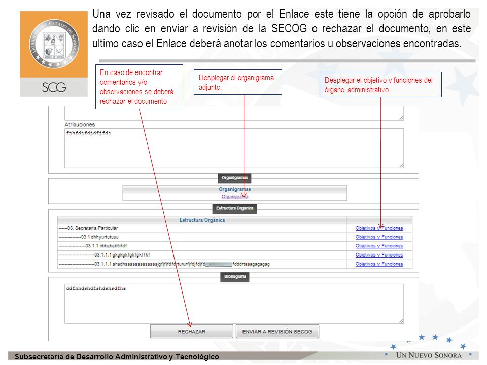 Una vez revisado el documento por el Enlace este tiene la opción de aprobarlo dando clic en enviar a revisión de la SECOG o rechazar el documento, en este ultimo caso el Enlace deberá anotar los comentarios u observaciones encontradas.