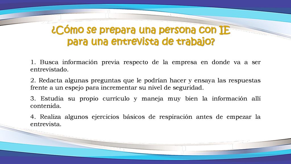 ¿Cómo se prepara una persona con IE para una entrevista de trabajo