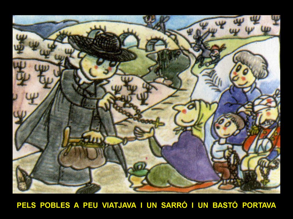 PELS POBLES A PEU VIATJAVA I UN SARRÓ I UN BASTÓ PORTAVA