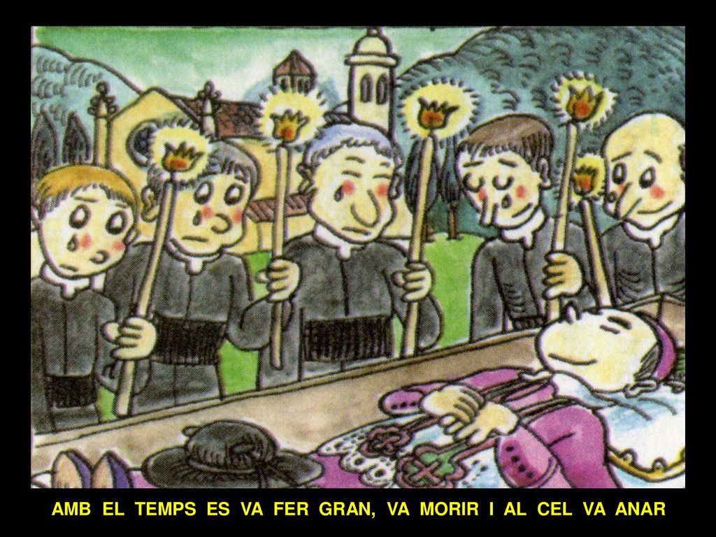 AMB EL TEMPS ES VA FER GRAN, VA MORIR I AL CEL VA ANAR