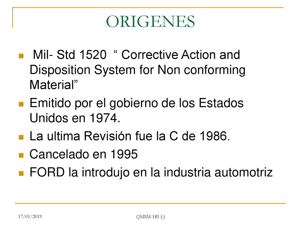 17/01/2019 ORIGENES. Mil- Std 1520 Corrective Action and Disposition System for Non conforming Material
