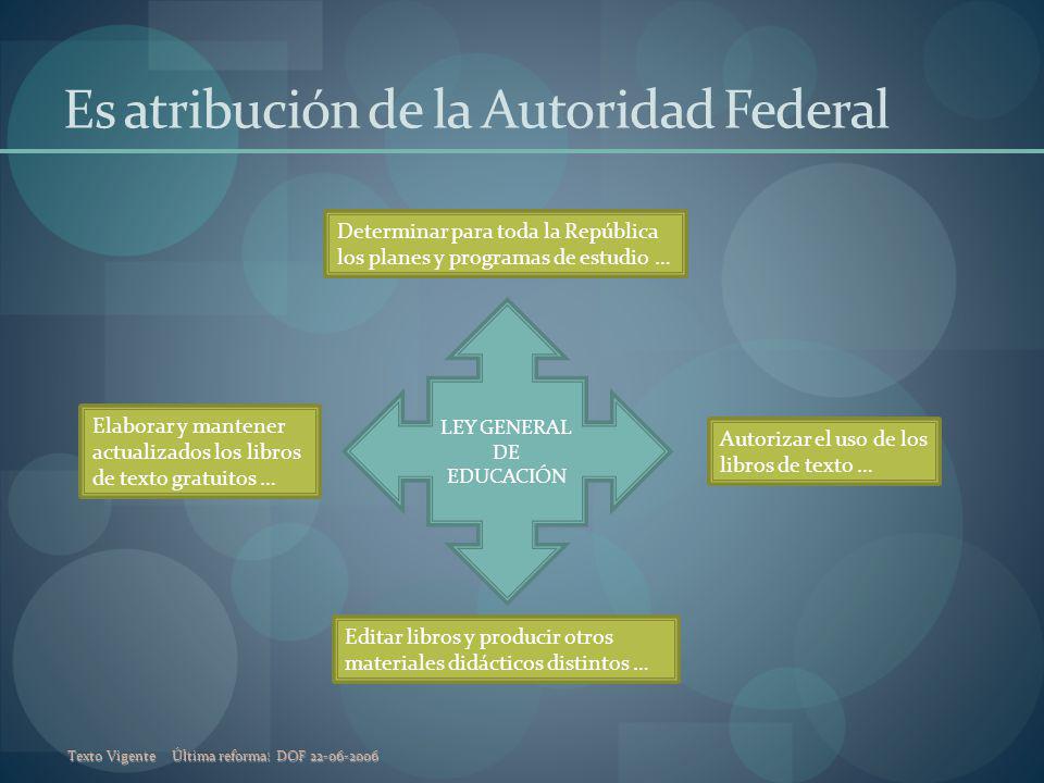 Es atribución de la Autoridad Federal