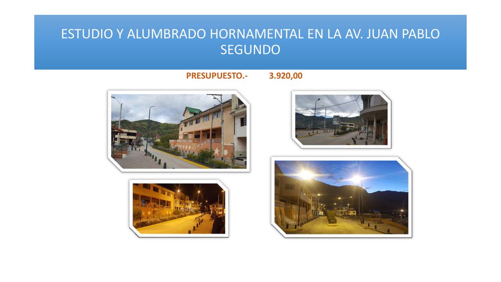 ESTUDIO Y ALUMBRADO HORNAMENTAL EN LA AV. JUAN PABLO SEGUNDO