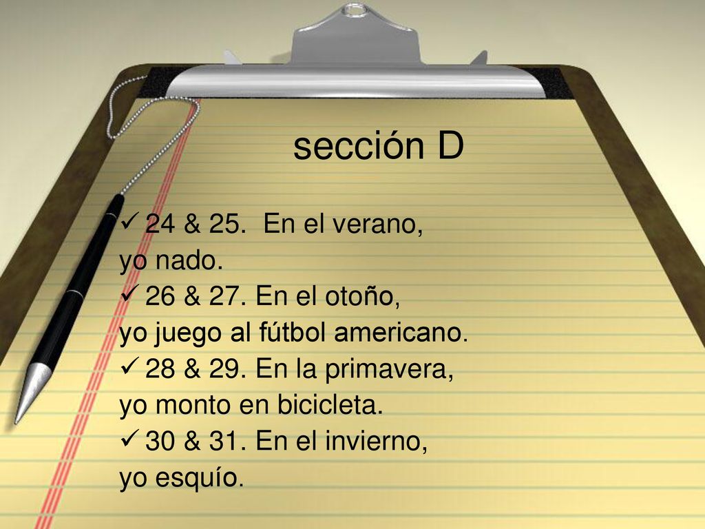 sección D 24 & 25. En el verano, yo nado. 26 & 27. En el otoño,