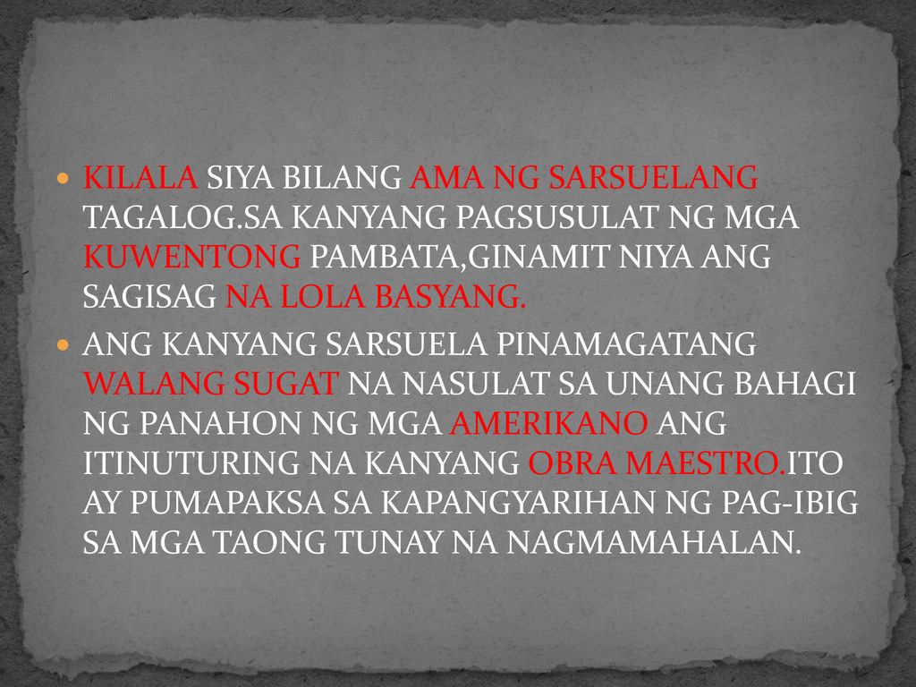 KILALA SIYA BILANG AMA NG SARSUELANG TAGALOG