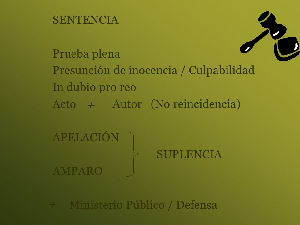 ≠ ≠ SENTENCIA Prueba plena Presunción de inocencia / Culpabilidad