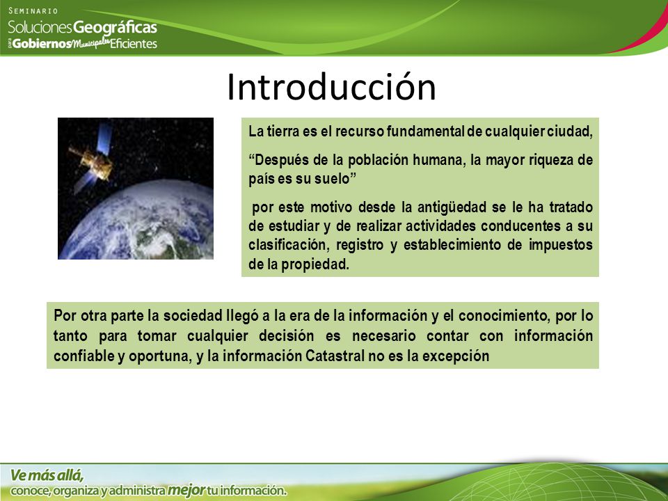 Introducción La tierra es el recurso fundamental de cualquier ciudad, Después de la población humana, la mayor riqueza de país es su suelo
