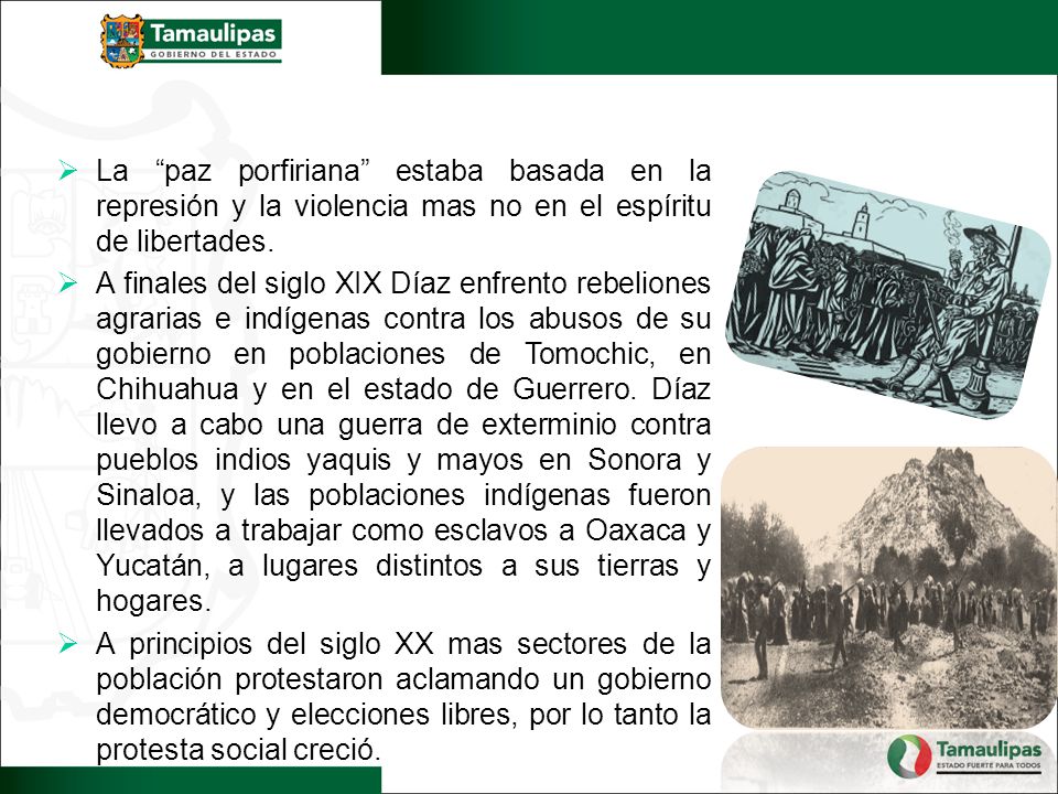 La paz porfiriana estaba basada en la represión y la violencia mas no en el espíritu de libertades.
