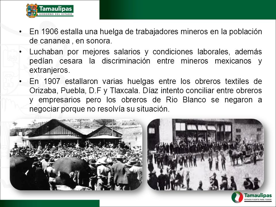 En 1906 estalla una huelga de trabajadores mineros en la población de cananea , en sonora.