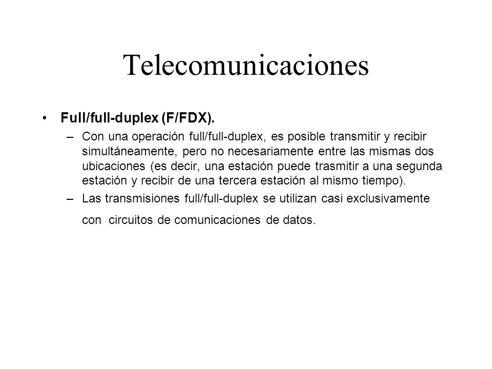 Telecomunicaciones Full/full-duplex (F/FDX).