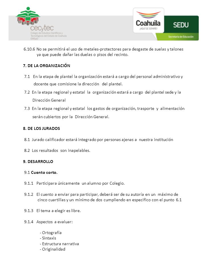 ya que puede dañar las duelas o pisos del recinto.
