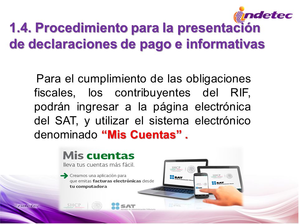 1.4. Procedimiento para la presentación de declaraciones de pago e informativas