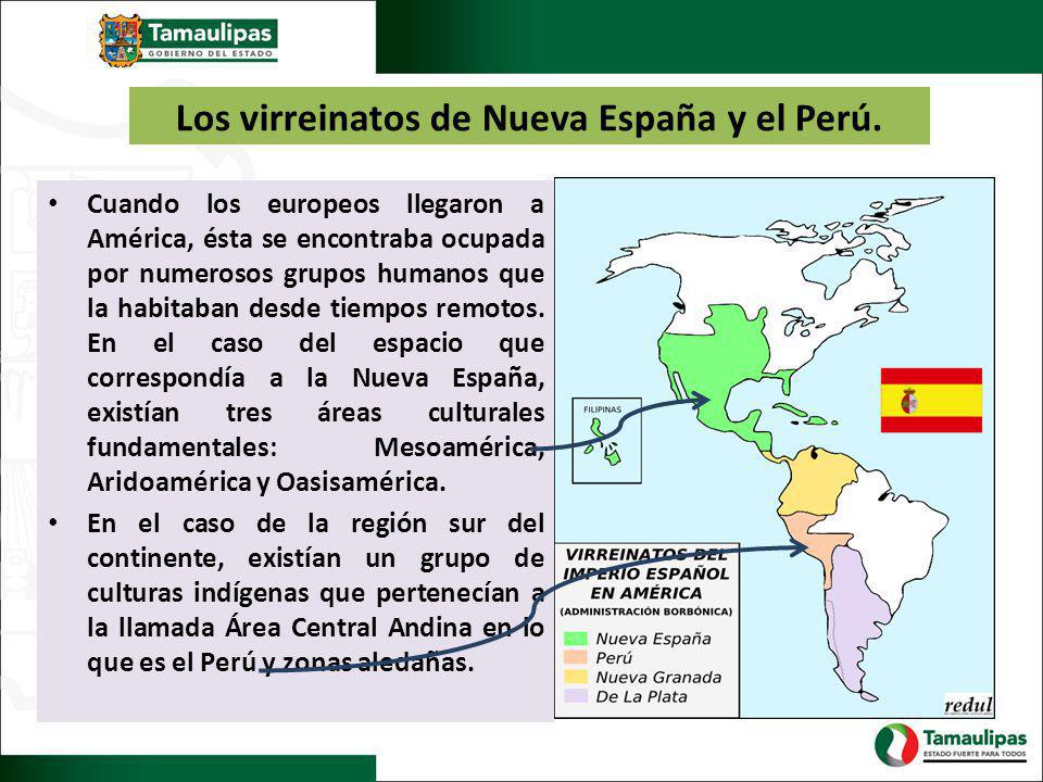 Los virreinatos de Nueva España y el Perú.